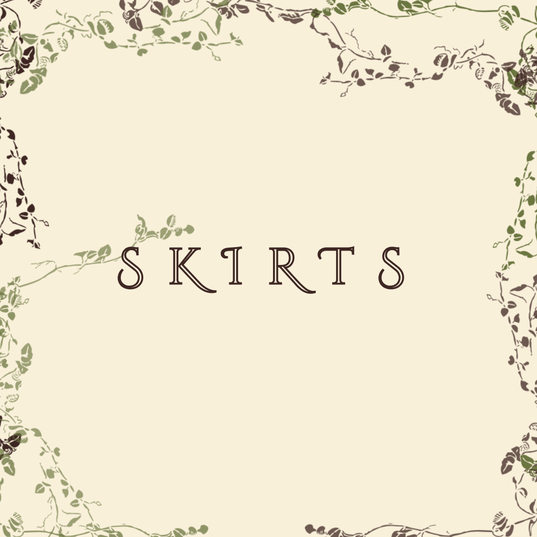 SKIRTS